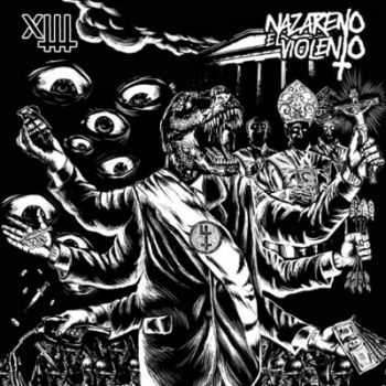 Nazareno el Violento - XIII (2013)