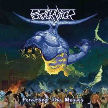 Perversifier - Perverting The Masses (2013) Perversifier - Perverting The Masses (2013)