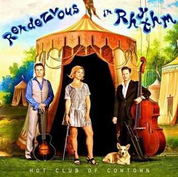 Hot Club Of Cowtown - Rendezvous In Rhythm (2013) Hot Club Of Cowtown - Rendezvous In Rhythm (2013)