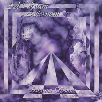 Ad Vitam Aeternam - Abstract Senses (2004)