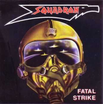 Fatal Strike  - Squadron  (1989)