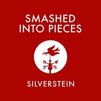 Silverstein - Smashed Into Pieces (Single) (2013)