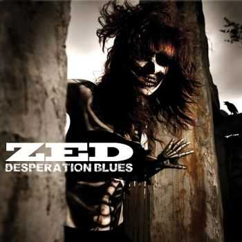 Zed  - Desperation Blues (2013)