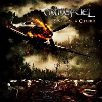 Mindfuel - Time For A Change (2013) Mindfuel - Time For A Change (2013)