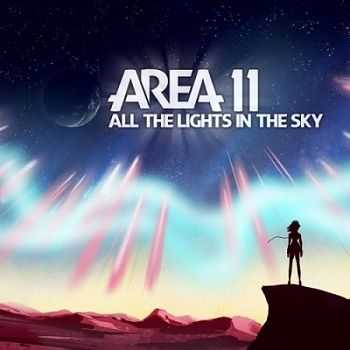 Area 11  All The Lights in The Sky (2013)