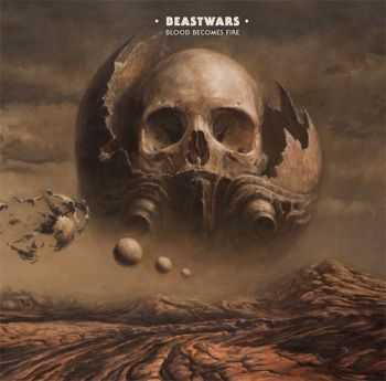 Beastwars  - Blood Becomes Fire (2013)