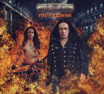 Anti Tank Nun - Fire Follow Me (2013) Anti Tank Nun - Fire Follow Me (2013)