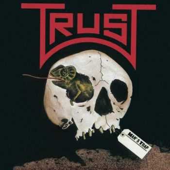 Trust - Man's Trap (1984)