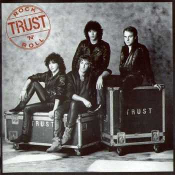 Trust - Rock'N'Roll (1984)