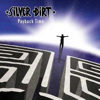 Silver Dirt - Payback Time (2012)