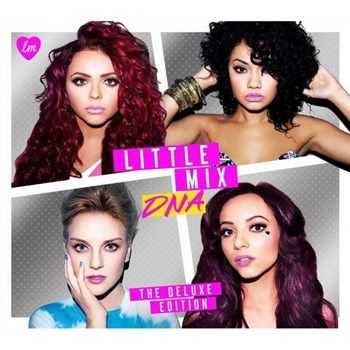 Little Mix - DNA (Deluxe Edition) (2013) Little Mix - DNA (Deluxe Edition) (2013)