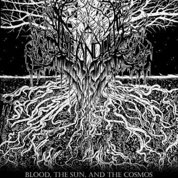 Infandous - Blood, The Sun, And The Cosmos  (2013)