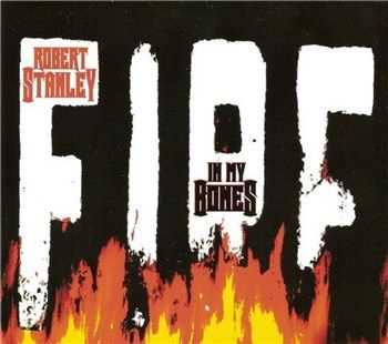 Robert Stanley - In My Bones (2013) Robert Stanley - In My Bones (2013)