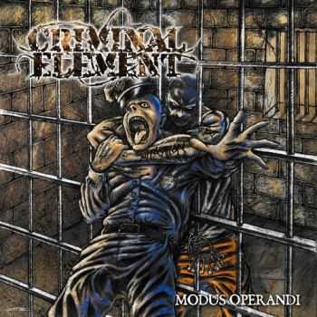 Criminal Element - Modus Operandi (2013) Criminal Element - Modus Operandi (2013)