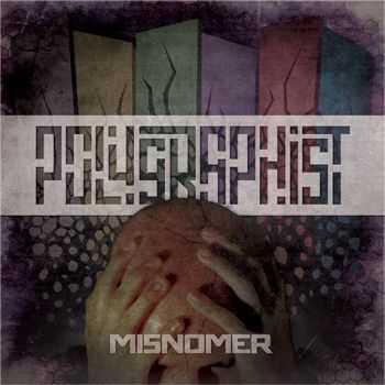 Polygraphist - Misnomer [vocal version] (2013)