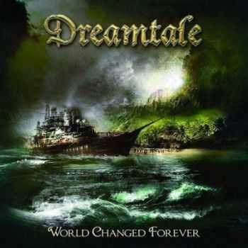 Dreamtale - World Changed Forever (2013) (Lossless) + MP3 Dreamtale - World Changed Forever (2013) (Lossless) + MP3