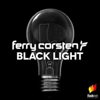 Ferry Corsten - Black Light (Single) (2013)