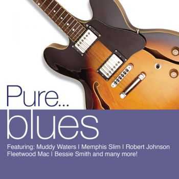 VA - Pure... Blues (2013)