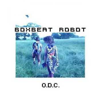 Boxbeat Robot - O.D.C. (2013) Boxbeat Robot - O.D.C. (2013)