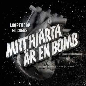 Looptroop Rockers - Mitt hj&#228;rta &#228;r en bomb (2013)