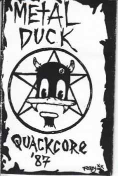 Metal Duck - Quackcore (Demo) (1987)