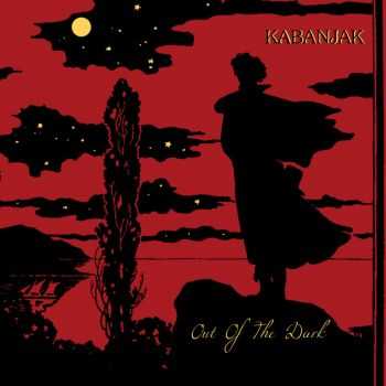 Kabanjak &#8206; Out Of The Dark (2013)