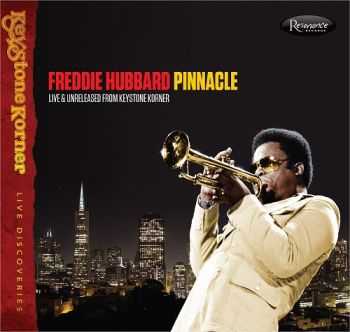 Freddie Hubbard - Pinnacle: Live & Unreleased from Keystone Korner (1980)