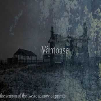 V&#226;ntoase - The Sermon Of The Twelve Acknowledgments (EP) (2013)