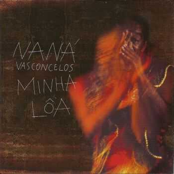 Nana Vasconcelos - Minha Loa (2002) FLAC