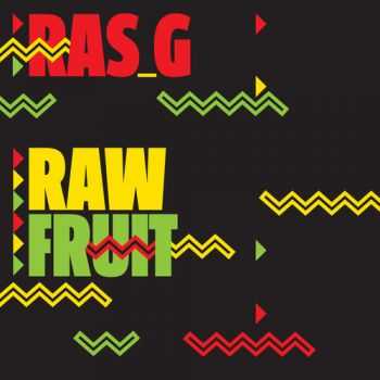 Ras G - Raw Fruit (2013)