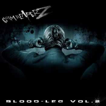 Grim Reaperz - Blood-Leg Vol. 2 (2013) Grim Reaperz - Blood-Leg Vol. 2 (2013)