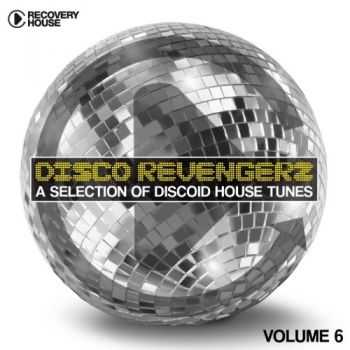 VA - Disco Revengers  Vol. 6 (Discoid House Selection) (2013)