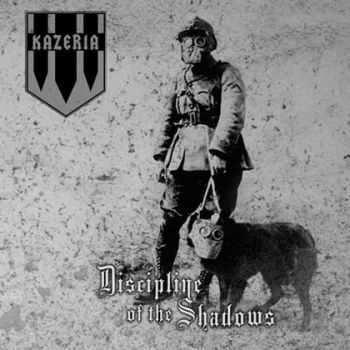 Kazeria - Discipline Of The Shadows (2008) [Re-issue 2013] [LOSSLESS]