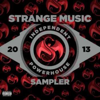 VA - Strange Music: Independent Powerhouse Sampler (2013) VA - Strange Music: Independent Powerhouse Sampler (2013)