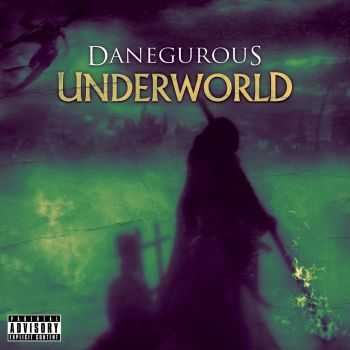 Danegurous - Underworld (2013) Danegurous - Underworld (2013)