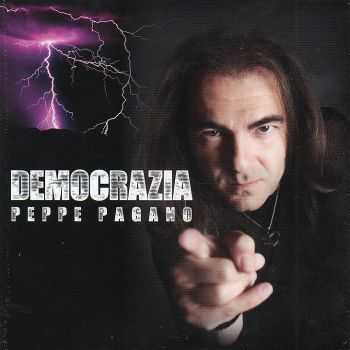 Peppe Pagano - Democrazia (2013) Peppe Pagano - Democrazia (2013)