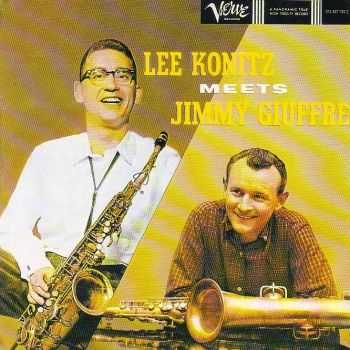 Lee Konitz / Jimmy Giuffre - Lee Konitz Meets Jimmy Giuffre (1996) FLAC