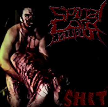 Spinal Cord Ejaculation - Shit (EP) (2013)