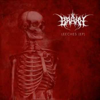 Brakk - Leeches (EP) (2013)