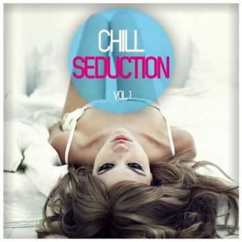 Chill Seduction Vol.1 (2013)