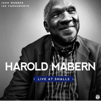 Harold Mabern - Live At Smalls (2013)