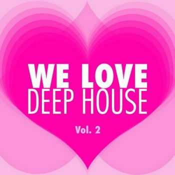 We Love Deep House Vol.2 (2013)