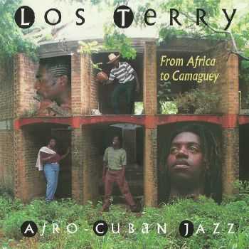 Los Terry - From Africa To Camaguey (1996) HQ Los Terry - From Africa To Camaguey (1996) HQ