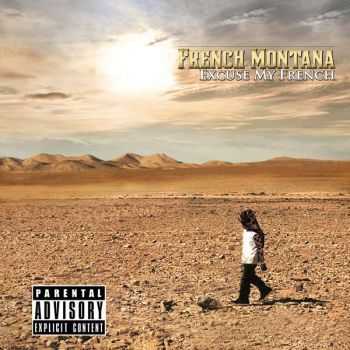 French Montana - Excuse My French (iTunes Deluxe Edition) (2013)