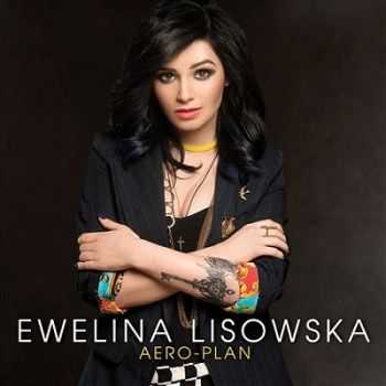 Ewelina Lisowska – Aero–Plan (2013) Ewelina Lisowska – Aero–Plan (2013)