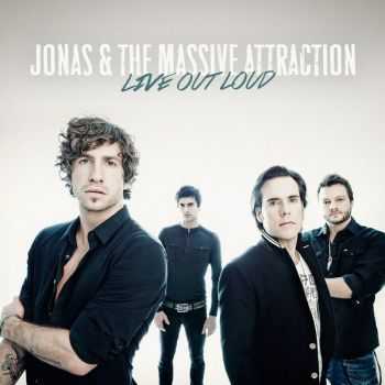Jonas & The Massive Attraction – Live Out Loud (2013) Jonas & The Massive Attraction – Live Out Loud (2013)