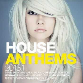 House Anthems 2013.1 (2013)