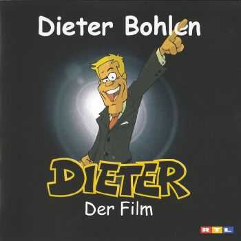 Dieter Bohlen - Dieter Der Film [OST] (2006) HQ