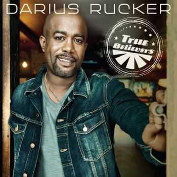 Darius Rucker - True Believers (2013)