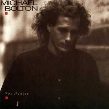 Michael Bolton - The Hunger (1987)